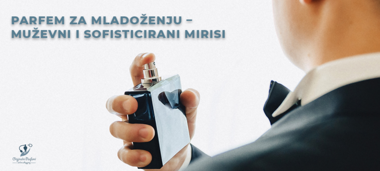 Parfemi za venčanja - mirisi za mladoženju i mladu
