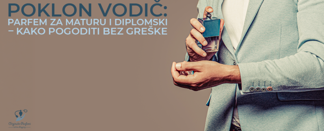 Poklon vodič: parfem za maturu i diplomski – kako pogoditi bez greške